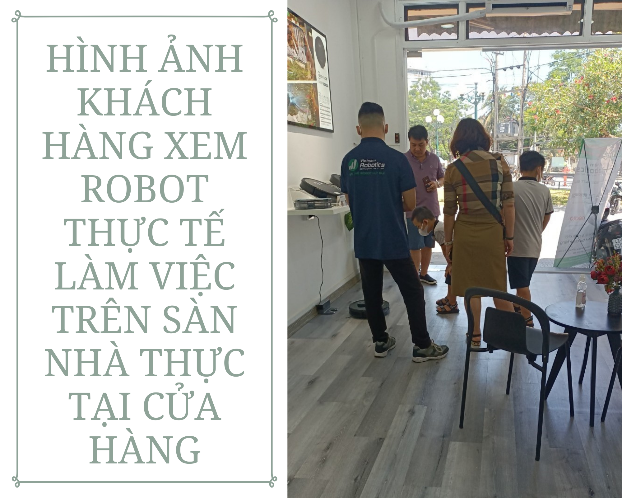 Hình ảnh khách hàng xem robot thực tế làm việc trên sàn nhà thực tại cửa hàng